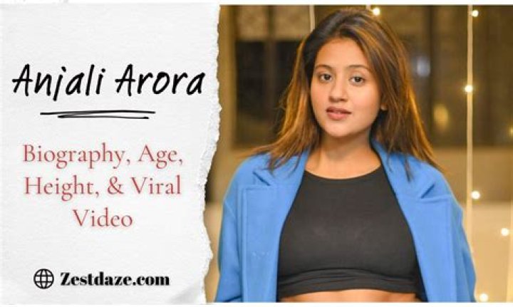 Anjali Arora: Unpacking the Viral Social Media Buzz and Her Journey