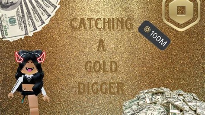 Catching Gold Digger: Understanding the Signs and How to Avoid Them