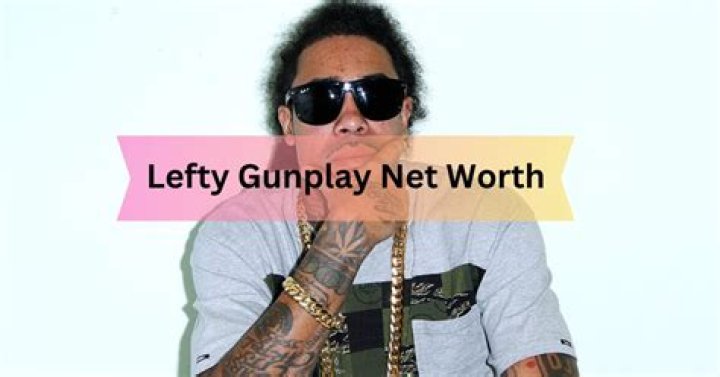 Lefty Gunplay Net Worth: Unveiling the Wealth Behind the Iconic Figure