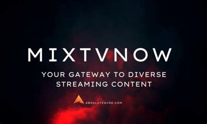 Mixtvnow.come: Your Ultimate Streaming Destination Unveiled